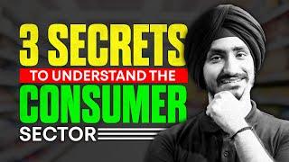 3 Secrets To Understand The Consumer Sector