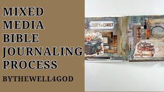 Mixed Media Bible Journaling Process - Delivered to the Saints - Bythewell4god