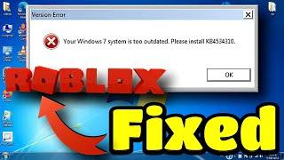 How to Fix Windows7 System is Too Outdated Please Install Kb4534310 - Roblox Install Error