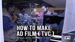 Step by Step Breakdown for Ad Film (TVC) making ( Behind Arry Alexa Camera )