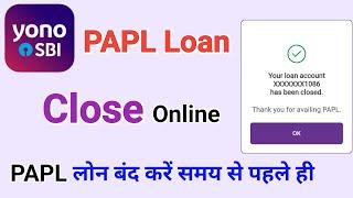 PAPL लोन बंद करें मैच्युरिटी से पहले ही Online by Yono SBI | PAPL Loan foreclosure in Yono SBI