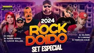 SET ROCK DOIDO VERÃO 2024 - DJ LORRAN • DJ MEURY • JR SALES • MARCOS KAUE • DJ ELISON • SASSÁ MORAL