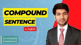 Compound Sentence Masterclass || Everything about it