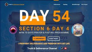 DAY 54 MFM 70 DAYS PRAYER & FASTING 2024 PROGRAMME 70 DAYS OF DEEP DELIVERANCE (SECTION 6 DAY 4)