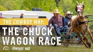 The Chuck Wagon Race | The Cowboy Way