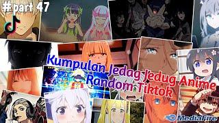 Kumpulan Jedag Jedug Anime Tiktok Random Terbaru & Terkeren 2024