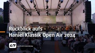 STUDIO 47 .live | RÜCKBLICK AUFS HANIEL KLASSIK OPEN AIR 2024