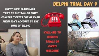 Delphi Trial Day 9 Recap- Gypsy Rose Blanchard Was Sneaky Trying to Buy Taylor Swift Tickets