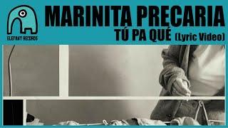 MARINITA PRECARIA - Tú Pa Qué [Lyric Video]