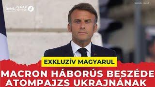 Macron háborús beszéde: Európai hadsereg kell Putyin ellen, atompajzs a szövetségeseinknek