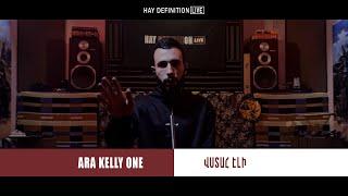 Ara Kelly One - Վստահ էլի || Hay Definition Live