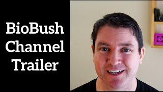 BioBush Channel Trailer