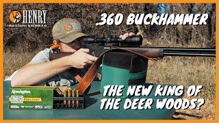 Henry .360 Buckhammer - The New King of the Deer Woods?