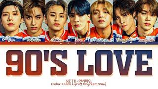 NCT U '90's Love' Lyrics  (Color Coded Lyrics)