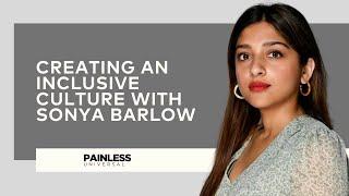 Creating an Inclusive Culture with Sonya Barlow