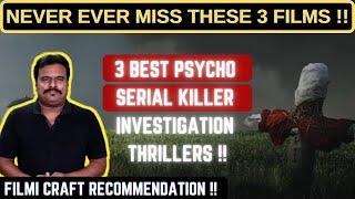 3 BEST PSYCHO SERIAL KILLER INVESTIGATION THRILLERS | HIGHLY RECOMMENDED | FILMI CRAFT