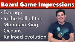 Impressions: Barrage, Hall of the Mountain King, Oceans, & Railroad Evolution