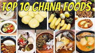 Top 10 Most Popular Ghanaian Foods You Must Try | Ghana Food Travel Vlog