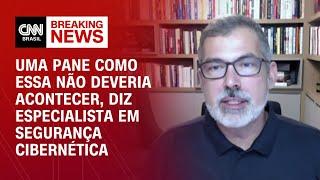 Uma pane como essa não deveria acontecer, diz especialista em segurança cibernética | BASTIDORES CNN