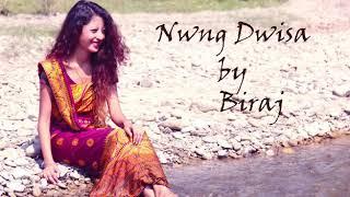 Nwng dwisa by Biraj Mushahary (Lyric video)