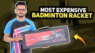 Unboxing Most Expensive Badminton Racket | BladeX 800 Limited Edition |