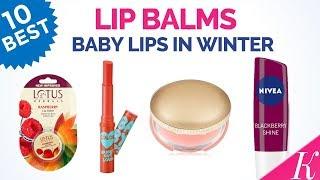 10 Best Lip Balms for Winter in India with Price | Baby Lips in Winter | Lip Care