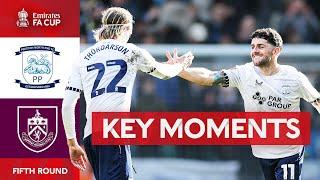 Preston North End v Burnley | Key Moments | Fifth Round | Emirates FA Cup 2024-25