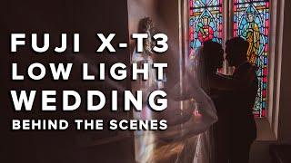 BYE FULL FRAME. HELLO X-T3. Low Light Wedding Photography Behind The Scenes