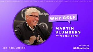 R&A CEO Martin Slumbers | Why Golf