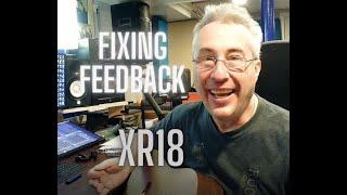 XR18 Fixing Feedback