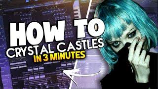 HOW TO CRYSTAL CASTLES TYPE BEAT IN 3 MINUTES