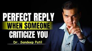 Say this and people will NEVER dare to criticize you again. |  Dr. Sandeep Patil.