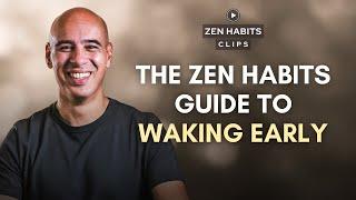 The Zen Habits Guide to Waking Early