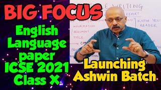 How to score high marks in English Language paper ICSE Class X in 2021 | Launching Ashwin Batch