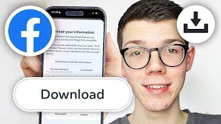 How To Download Information From Facebook - Full Guide
