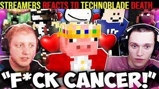 Streamers REACTS to Technoblade DEATH... (emotional) R.I.P Technoblade️