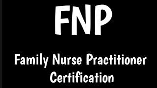 Family Nurse Practitioner Certification |