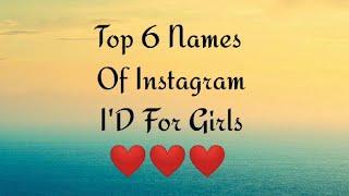 Top 6 names of Instagram I'd for girls #youtube #shorts