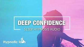 Sleep Hypnosis For Deep Confidence and Self Love (Insomnia, Self-Esteem, Guided Meditation)
