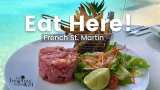 10 MUST TRY Restaurants in St. Martin - AMAZING Restaurants on the French Side that I Love.