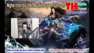 Tam Quốc Chi Dong Binh Thiên Hạ Audio tập 13 trọn bộ trên audiotruyenfull