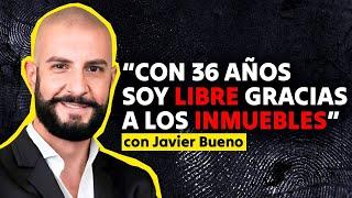 Cómo lograr la Libertad Finaciera con Inmuebles a los 36 años (Javier Bueno)