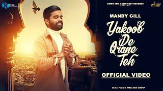 Yakoob De Qrane Teh (Official Video) Mandy Gill | New Christian Song 2024 | Latest Masih Song 2024