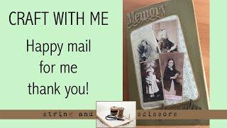 Craft with me: Happy mail - thank you!