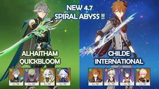 NEW 4.7 Spiral Abyss!! Alhaitham Quickbloom & Childe International - Genshin Impact