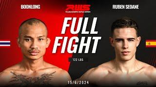 Full Fight l Boonlong Khlongsuanplu Resort vs. Ruben Seoane I RWS