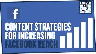 Content Strategies for Increasing Facebook Reach