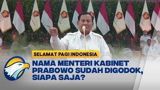 Dinamika Penyusunan Kabinet Prabowo-Gibran - [Selamat Pagi Indonesia]