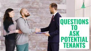 10 BEST Questions To Ask Potential Tenants!