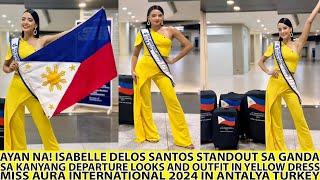 WOW! ISABELLE DELOS SANTOS STANDOUT DEPARTURE LOOK MISS  AURA PHILIPPINES 2024